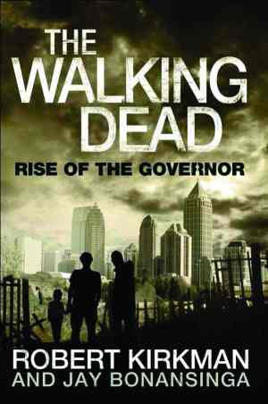 WALKING DEAD NOVEL VOL 01 RISE OF THE GOVERNOR SC