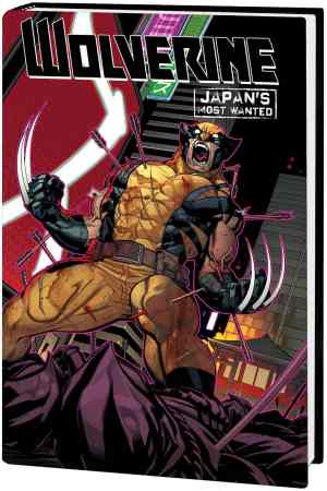 WOLVERINE (2010) JAPAN'S MOST WANTED HC