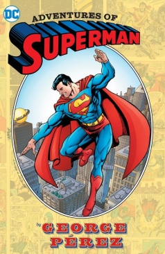 SUPERMAN ADVENTURES OF SUPERMAN BY GEORGE PEREZ HC 2024 ED