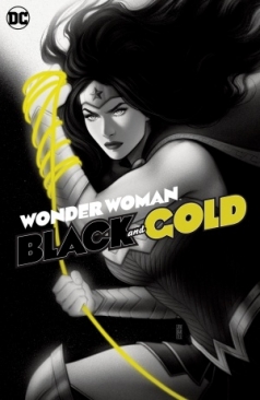 WONDER WOMAN BLACK AND GOLD HC