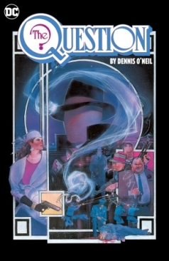 QUESTION BY DENNIS O'NEIL AND DENYS COWAN OMNIBUS VOL 01 HC