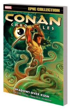 CONAN CHRONICLES EPIC COLLECTION SHADOWS OVER KUSH TP