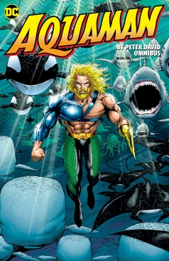 AQUAMAN BY PETER DAVID OMNIBUS HC (PRE-ORDER COMING SOON!)