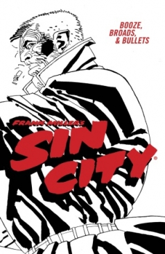SIN CITY VOL 06 BOOZE BROADS AND BULLETS TP