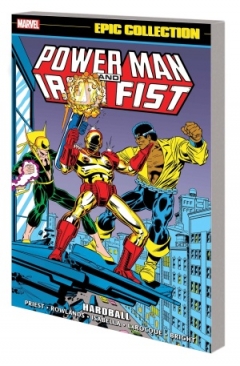 POWER MAN AND IRON FIST EPIC COLLECTION HARDBALL TP