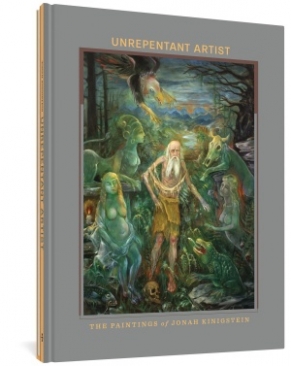 UNREPENTANT ARTIST THE PAINTINGS OF JONAH KINIGSTEIN (FANTAGRAPHICS UNDERGROUND) HC