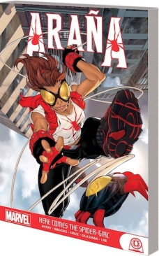 ARANA HERE COMES THE SPIDER-GIRL TP
