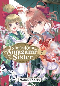 TYING THE KNOT WITH AN AMAGAMI SISTER VOL 07 GN