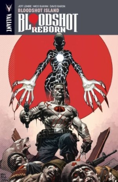 BLOODSHOT REBORN VOL 04 BLOODSHOT ISLAND TP