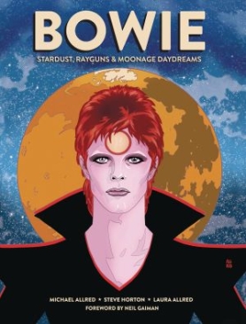 BOWIE STARDUST RAYGUNS AND MOONAGE DAYDREAMS HC