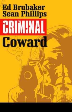 CRIMINAL VOL 01 COWARD TP