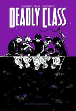 DEADLY CLASS VOL 02 KIDS OF THE BLACK HOLE TP
