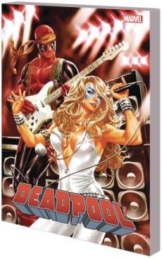 DEADPOOL (2012) BY POSEHN AND DUGGAN COMPLETE COLLECTION VOL 03 TP