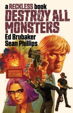 DESTROY ALL MONSTERS (A RECKLESS BOOK) HC