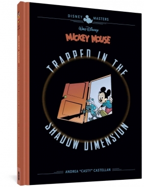 DISNEY MASTERS VOL 19 ANDREA CASTALLON - MICKEY MOUSE TRAPPED IN THE SHADOW DIMENSION HC