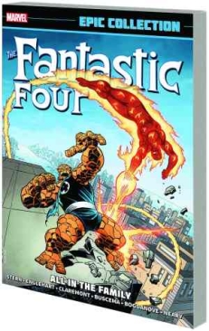FANTASTIC FOUR EPIC COLLECTION ALL IN THE FAMILY TP