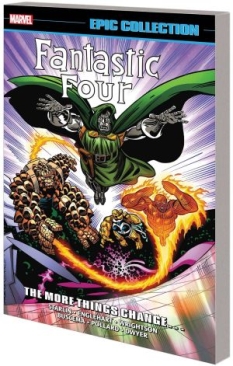 FANTASTIC FOUR EPIC COLLECTION THE MORE THINGS CHANGE TP
