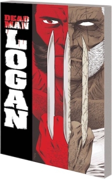 WOLVERINE DEAD MAN LOGAN THE COMPLETE COLLECTION TP