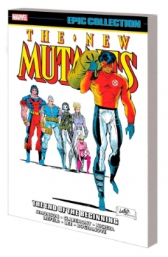 NEW MUTANTS EPIC COLLECTION THE END OF THE BEGINNING TP