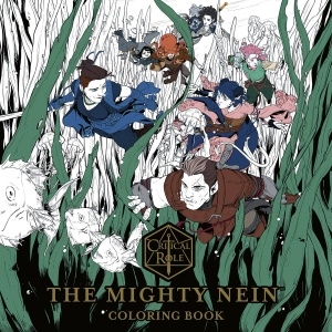 CRITICAL ROLE THE MIGHTY NEIN ADULT COLORING BOOK TP