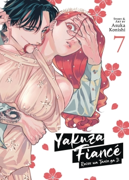 YAKUZA FIANCE VOL 07 GN