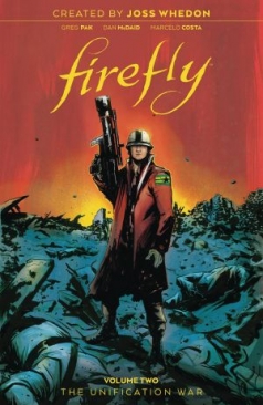 FIREFLY THE UNIFICATION WAR VOL 02 HC
