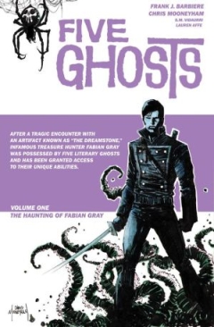 FIVE GHOSTS VOL 01 HAUNTING OF FABIAN GRAY TP