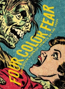 FOUR COLOR FEAR FORGOTTEN HORROR COMICS OF THE 1950S TP