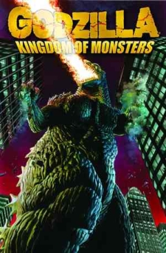 GODZILLA KINGDOM OF MONSTERS VOL 01 TP