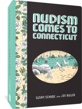 NUDISM COMES TO CONNECTICUT (FANTAGRAPHICS UNDERGROUND) HC