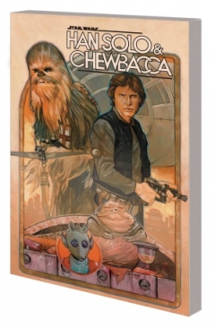 STAR WARS HAN SOLO AND CHEWBACCA VOL 01 THE CRYSTAL RUN TP