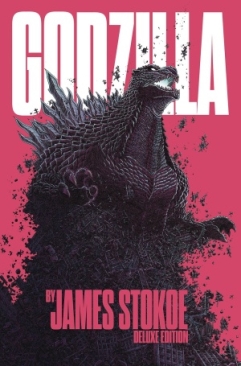 GODZILLA BY JAMES STOKOE DELUXE EDITION HC