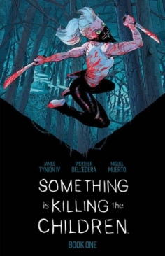 SOMETHING IS KILLING THE CHILDREN DELUXE EDITION BOOK 01 HC