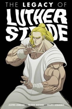 LUTHER STRODE VOL 03 THE LEGACY OF LUTHER STRODE TP