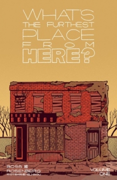 WHAT'S THE FURTHEST PLACE FROM HERE VOL 01 TP