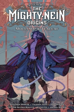 CRITICAL ROLE THE MIGHTY NEIN ORIGINS MOLLYMAUK TEALEAF HC