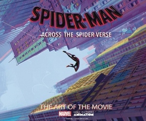 SPIDER-MAN ACROSS THE SPIDER-VERSE THE ART OF THE MOVIE HC