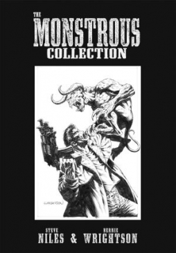 MONSTROUS COLLECTION OF STEVE NILES AND BERNIE WRIGHTSON TP