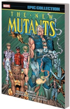 NEW MUTANTS EPIC COLLECTION CABLE TP