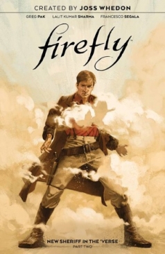 FIREFLY NEW SHERIFF IN THE VERSE VOL 02 TP