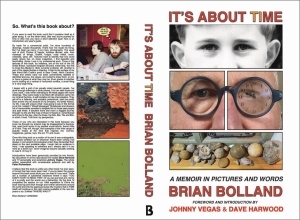 IT'S ABOUT TIME A MEMOIR IN PICTURES AND WORDS BY BRIAN BOLLAND HC