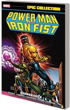 POWER MAN AND IRON FIST EPIC COLLECTION DOOMBRINGER TP