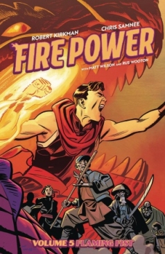 FIRE POWER BY KIRKMAN AND SAMNEE VOL 05 FLAMING FIST TP