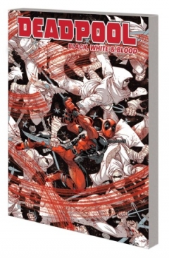 DEADPOOL BLACK WHITE AND BLOOD TP