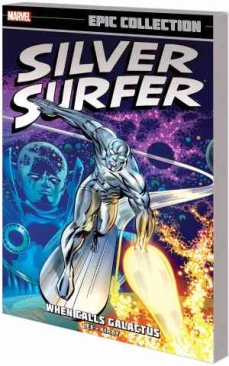 SILVER SURFER EPIC COLLECTION WHEN CALLS GALACTUS TP NEW PTG