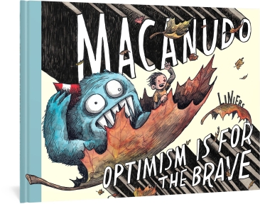 MACANUDO VOL 02 OPTIMISM IS FOR THE BRAVE HC