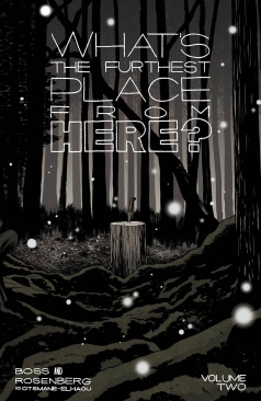WHAT'S THE FURTHEST PLACE FROM HERE VOL 02 TP