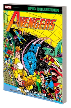 AVENGERS EPIC COLLECTION THE YESTERDAY QUEST TP