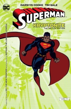 SUPERMAN KRYPTONITE THE DELUXE EDITION HC NEW ED (PRE-ORDER COMING SOON!)