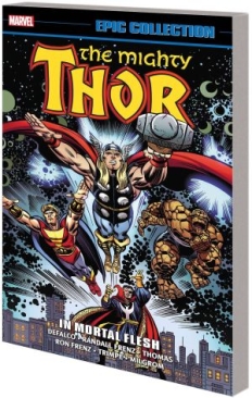 THOR EPIC COLLECTION IN MORTAL FLESH TP NEW PTG